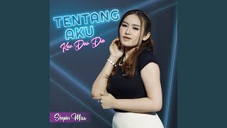 Download lagu Tentang Aku, Kau dan Dia mp3 Download lagu Tentang Aku, Kau dan Dia mp3