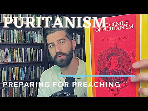 The Genius of Puritanism: (Jeremiah Burroughs on preparing to hear preaching, 1 Thess 2:13)