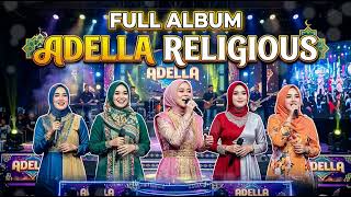 Download lagu OM ADELLA RELIGI TERBARU 2026 | Full Album Dangdut Religi Sholawat Viral mp3