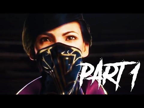 Dishonored 2 Gameplay Walkthrough Part 1 - Intro / Mission 1 - FULL GAME 1 HOUR LONG!!