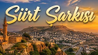 56- Siirt Şarkısı