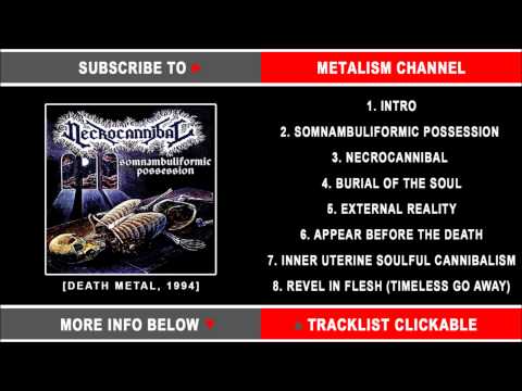 Necrocannibal - Somnambuliformic Possession (Old School Death Metal) Full Album 1994