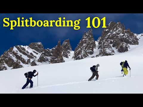 The Ultimate Guide to Splitboarding