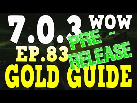 WoW Gold Farming 7.0.3 - Gold Guide Series Ep.83 - 9k-20k Gold | Invasions - Legion