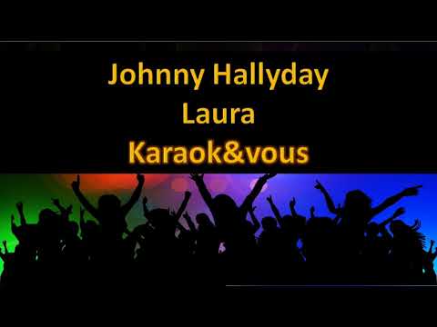 Karaoké Johnny Hallyday - Laura