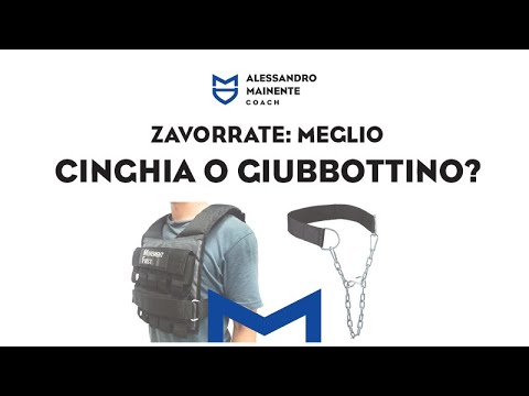 VUOI FARE ESERCIZI ZAVORRATI?  MEGLIO LA CINGHIA O GIUBBETTO