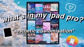 What's On My iPad *aesthetic* ♡  (+ customize my iPad #withme)