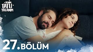 Benim Tatlı Yalanım 27. Bölüm