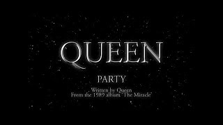 Queen - Party - (Official Lyric Video)