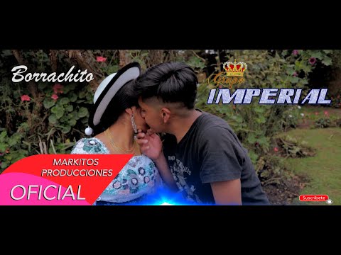 ►Grupo Imperial ♪♪ Borrachito ►( Video Oficial 2020)✓✓