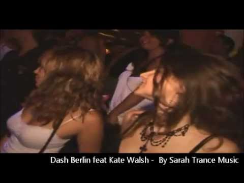 Dash Berlin ft. Kate Walsh - When You Were Around (Sarah Trance Music Mashup)