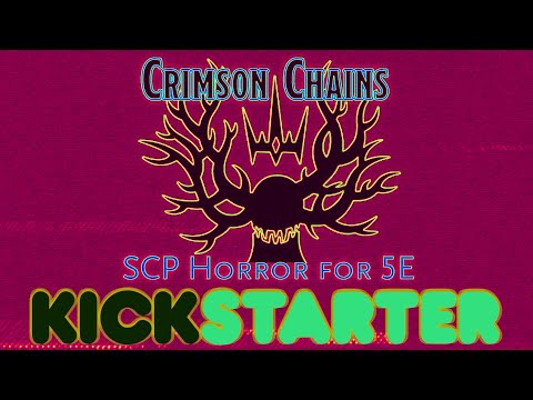 Kickstarter announcement for SCP horror tabletop 5e Rpg: CRIMSON CHAINS
