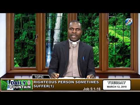 DAILY FOUNTAIN OF MARCH 12, 2019 - REV'D BITRUS BAKO