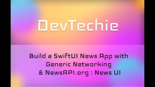 Build a SwiftUI News App with Generic Networking & NewsAPI.org: News UI