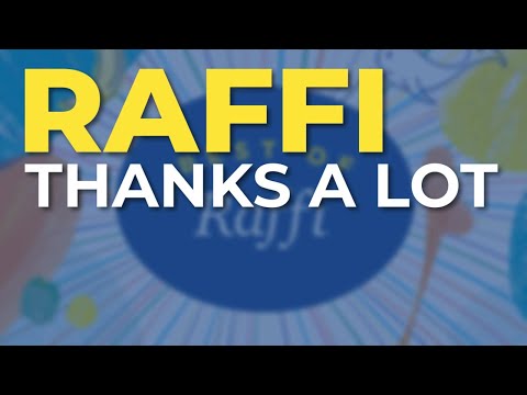 Raffi - Thanks A Lot (Official Audio)