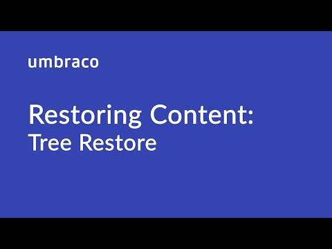 Restoring Content in Umbraco: Tree Restore