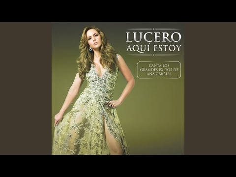 Ahora - Lucero
