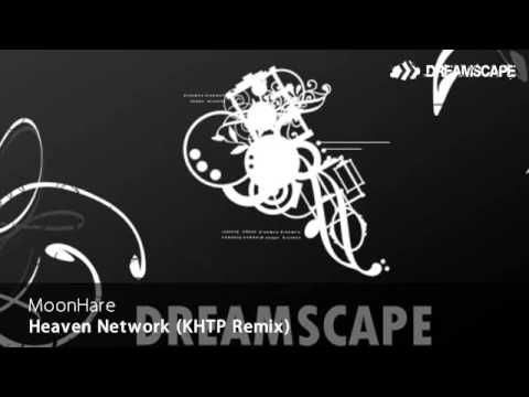 MoonHare - Heaven Network (KHTP Remix)