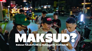 Download lagu Rahmat Tahalu - MAKSUD? Ft. Mirza Mohamad & Yadi Sukriii mp3