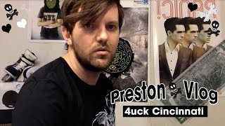 Preston Vlog - 4uck Cincinnati