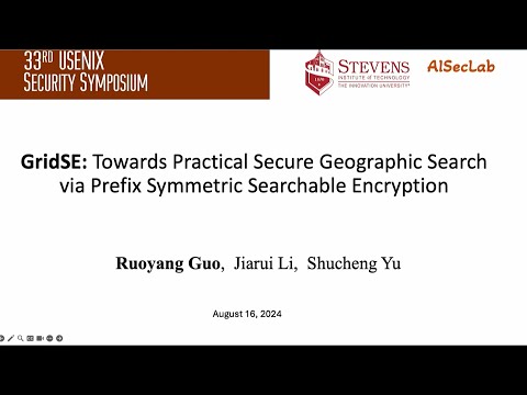 USENIX Security '24 - GridSE: Towards Practical Secure Geographic Search via Prefix Symmetric...