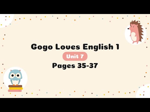 PRE STARTERS 2 | UNIT 7 | PAGES 35 - 37