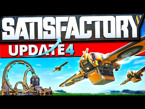 EVERYTHING NEW in Satisfactory Update 4! - Drones, Ziplines, Nuclear Pasta, + MORE!