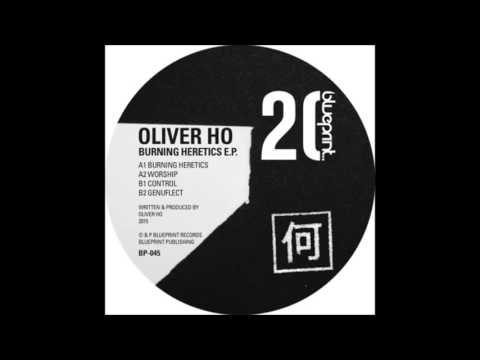 Oliver Ho - Burning Heretics [BP045]