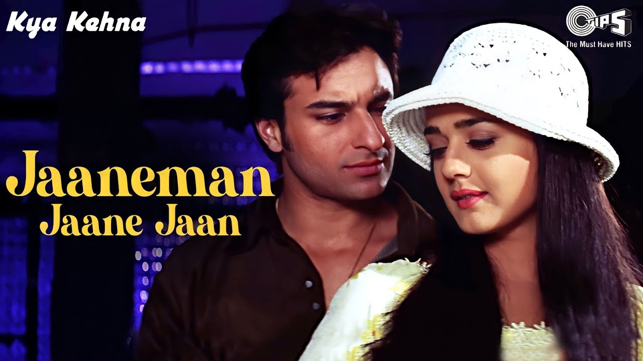 Jaaneman Jaane Jaan Lyrics  | Kya Kehna | Preity Zinta, Saif Ali Khan | Alka Yagnik, Sonu Nigam | Rajesh Roshan