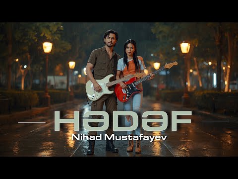 Nihad Mustafayev - Hədəf 2025 (Official Music Clip)