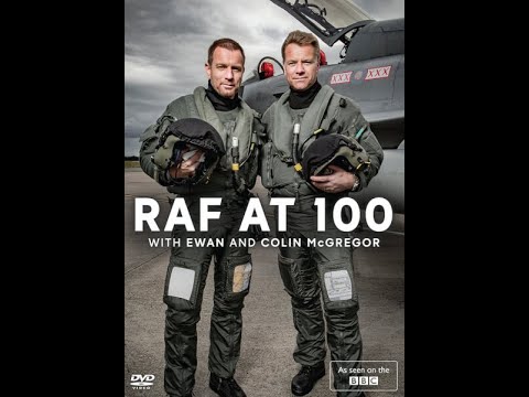 RAF At 100 With Ewan And Colin McGregor 2018