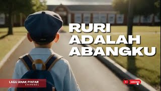 Download lagu RURI ADALAH ABANGKU #laguanak #laguanakindonesia #lagururiadalahabangku #laguanakpintar mp3