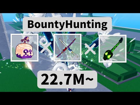 【BloxFruits】 GH×Dough×CDK Bounty Hunting 22.7M~