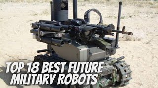 TOP18 BEST FUTURE🤔MILITARY 🎖🪖ROBOTS🤖🔫😱