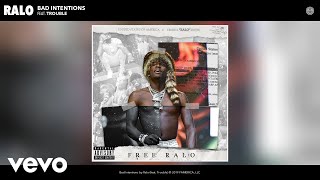 Ralo - Bad Intentions (Audio) ft. Trouble
