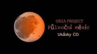 Video ORZA PROJECT   Midnight Moon