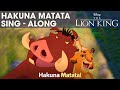 DISNEY SING-ALONGS | Hakuna Matata - The Lion King Lyric Video | Official Disney UK