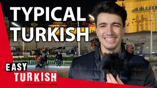 What is Typical for the Turkish Culture? | Easy Turkish 32