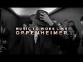 Music To Work Like Oppenheimer