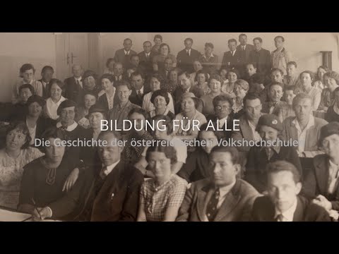 ORFIII-Dokumentation „Bildung für alle“ – Geschichte der Volkshochschulen in Österreich