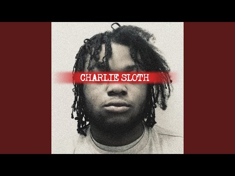 Video thumbnail for Charlie Sloth