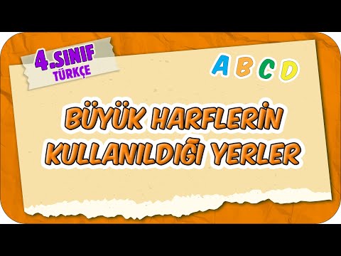 Büyük Harflerin Kullanıldığı Yerler 📙 4.Sınıf Türkçe #2025