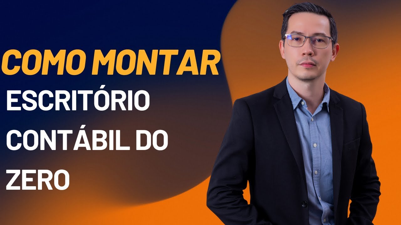 COMO ABRIR MEU ESCRITÓRIO CONTÁBIL DO ZERO