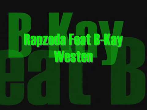 Rapzoda Feat B-Kay - Westen