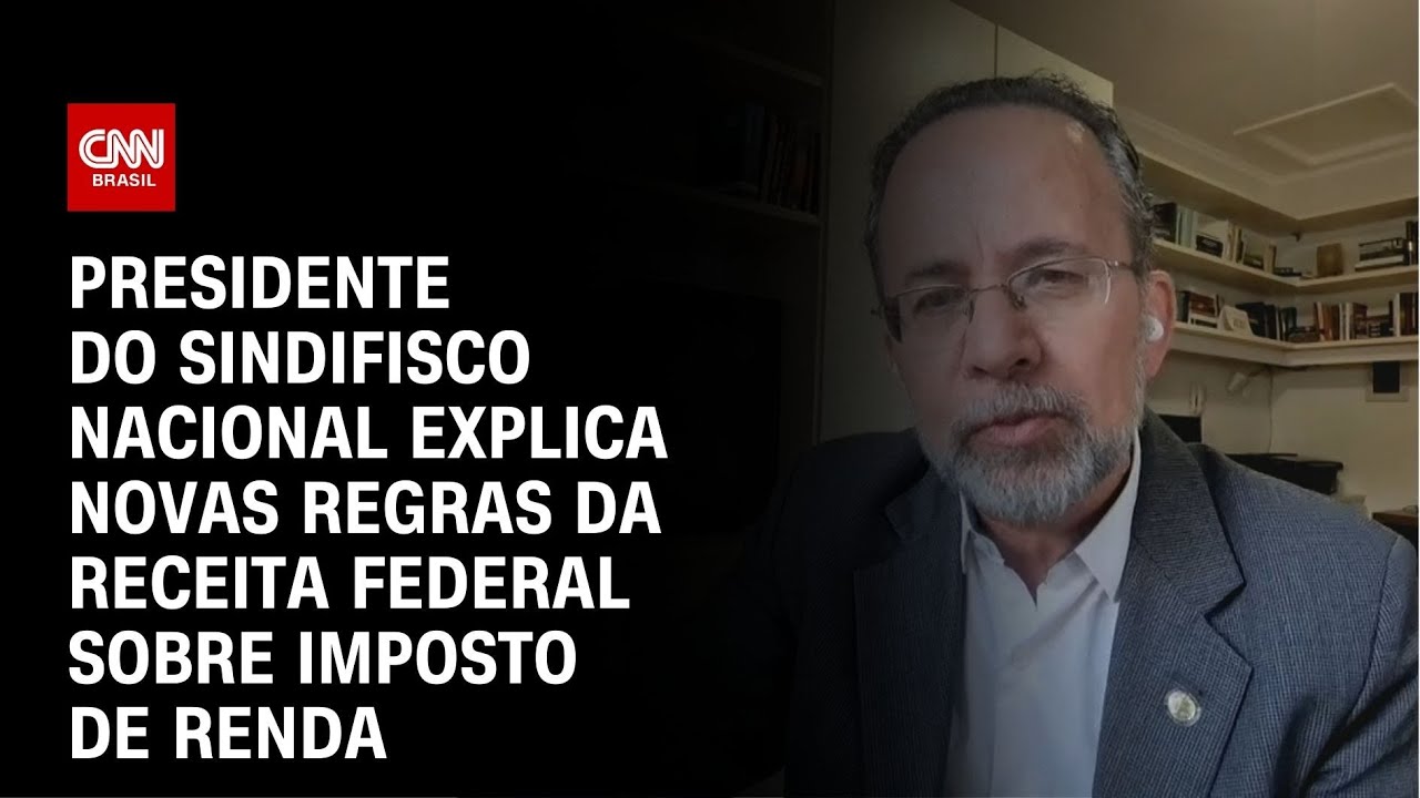 Presidente do Sindifisco Nacional explica novas regras da Receita Federal Imposto de Renda|AGORA CNN