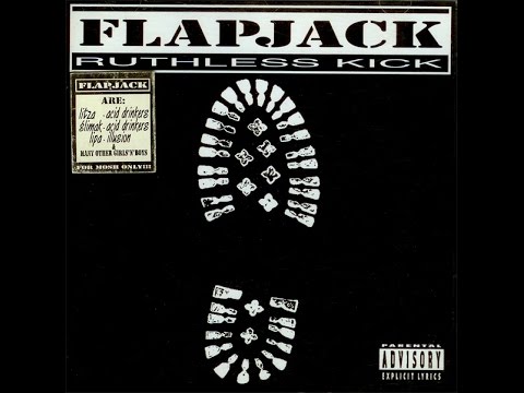 Flapjack - Ruthless Kick (full album)