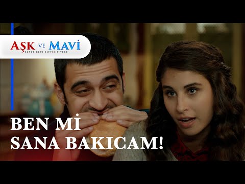 "Seni öyle bir aşık ederim ki kendime..." - Aşk ve Mavi 8  Bölüm