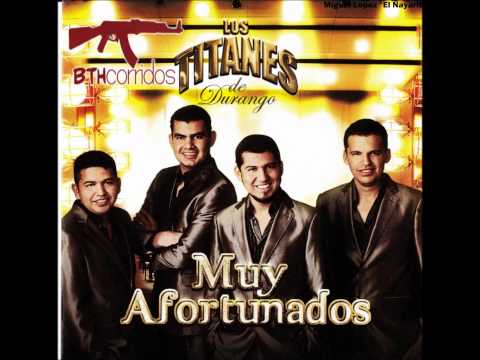 El Afortunado- Los Titanes de Durango