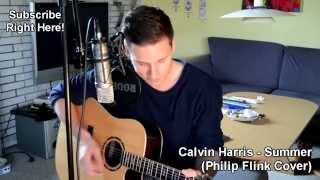 Calvin Harris - Summer (Philip Flink Acoustic Cover)