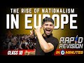 The Rise of Nationalism in Europe | 🚀10 Minutes Rapid Revision 🚀| Class 10th History